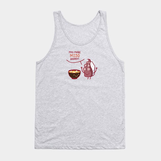 You make miso happy Tank Top by kumo